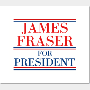 James Fraser for President Posters and Art